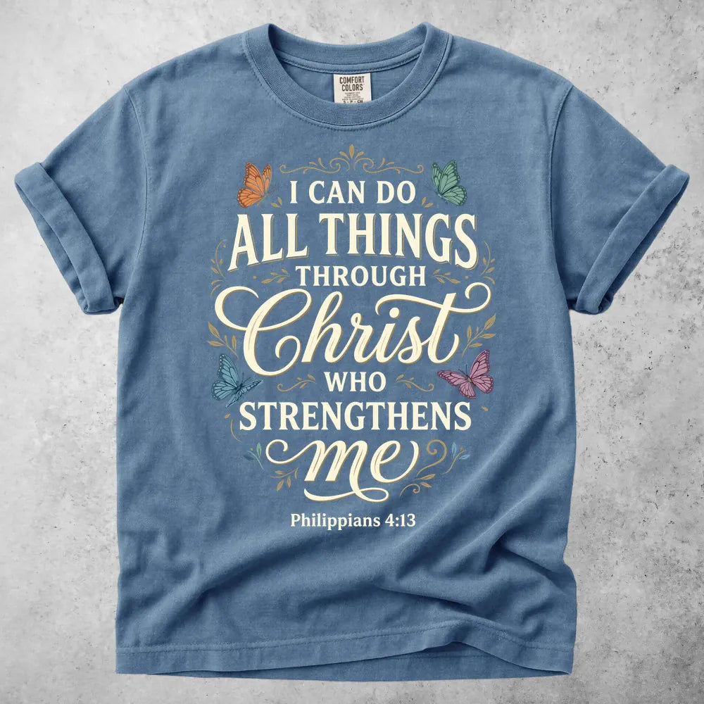 Printify T-Shirt Blue Jean / S I Can Do All Things Through Christ T-Shirt