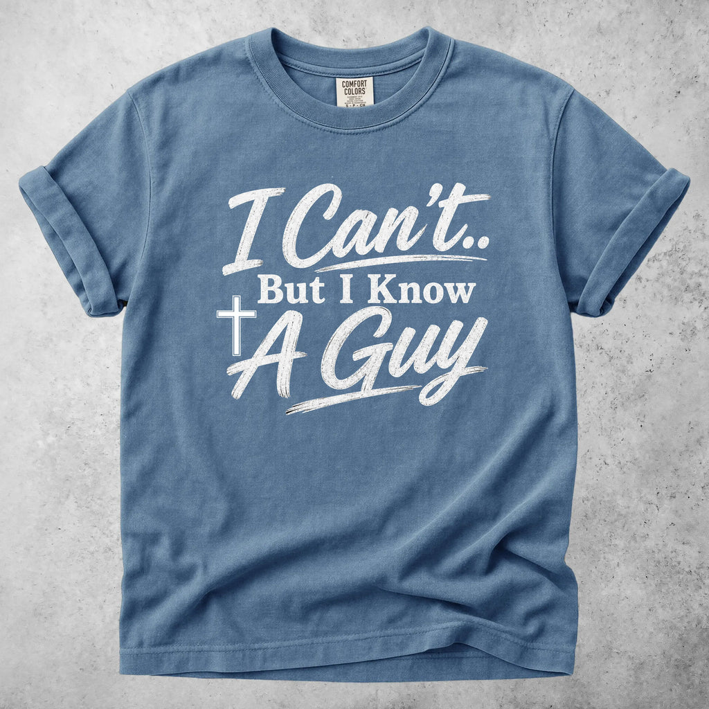 Printify T-Shirt Blue Jean / S I Know A Guy T-Shirt