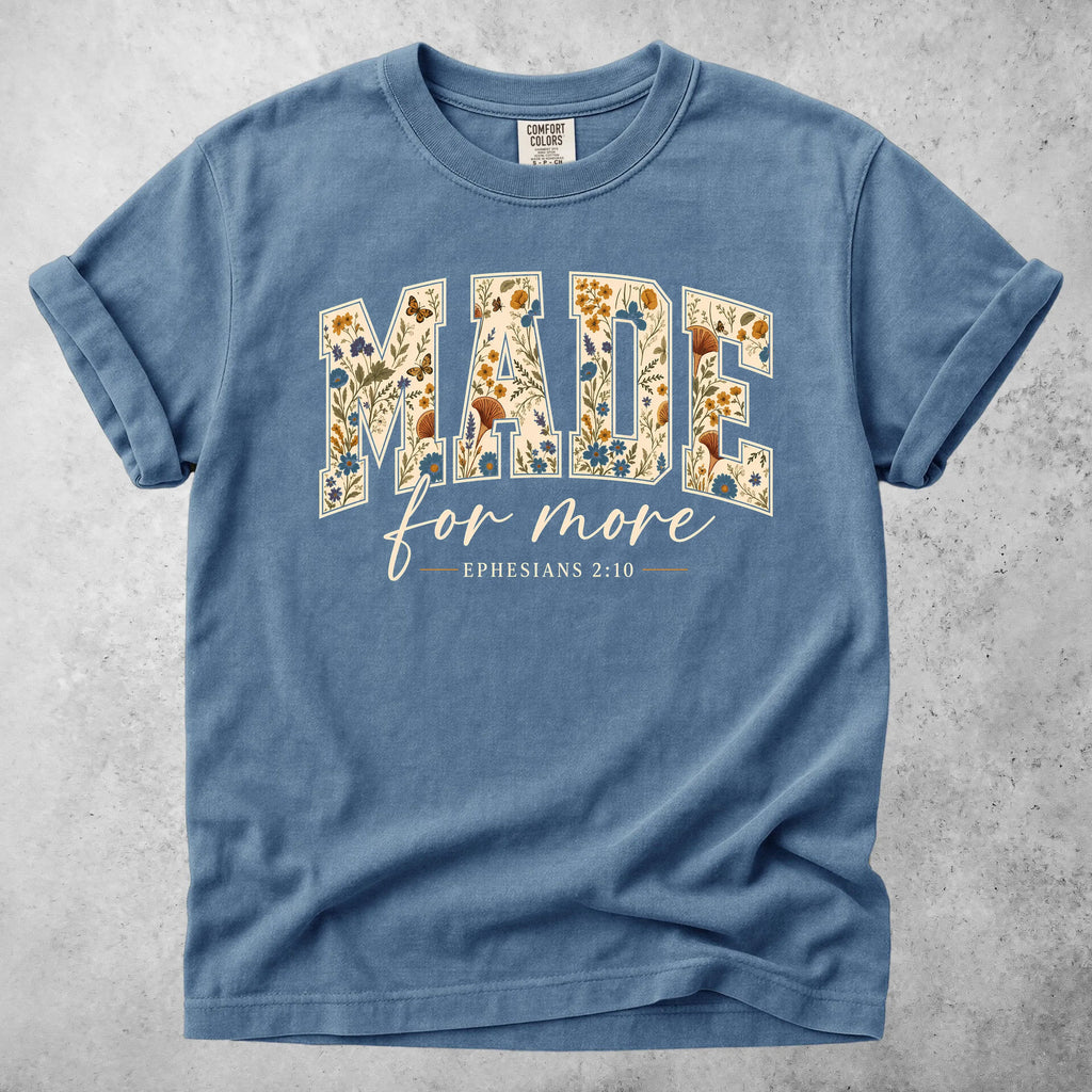 Printify T-Shirt Blue Jean / S Made for more - T-Shirt