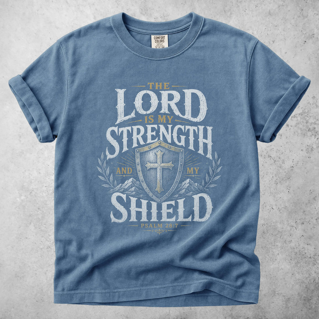 Printify T-Shirt Blue Jean / S THE LORD IS MY STRENGTH - T-Shirt