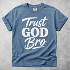 Printify T-Shirt Blue Jean / S Trust GOD Bro T-Shirt