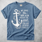 Printify T-Shirt Blue Jean / S We Have This Hope T-Shirt