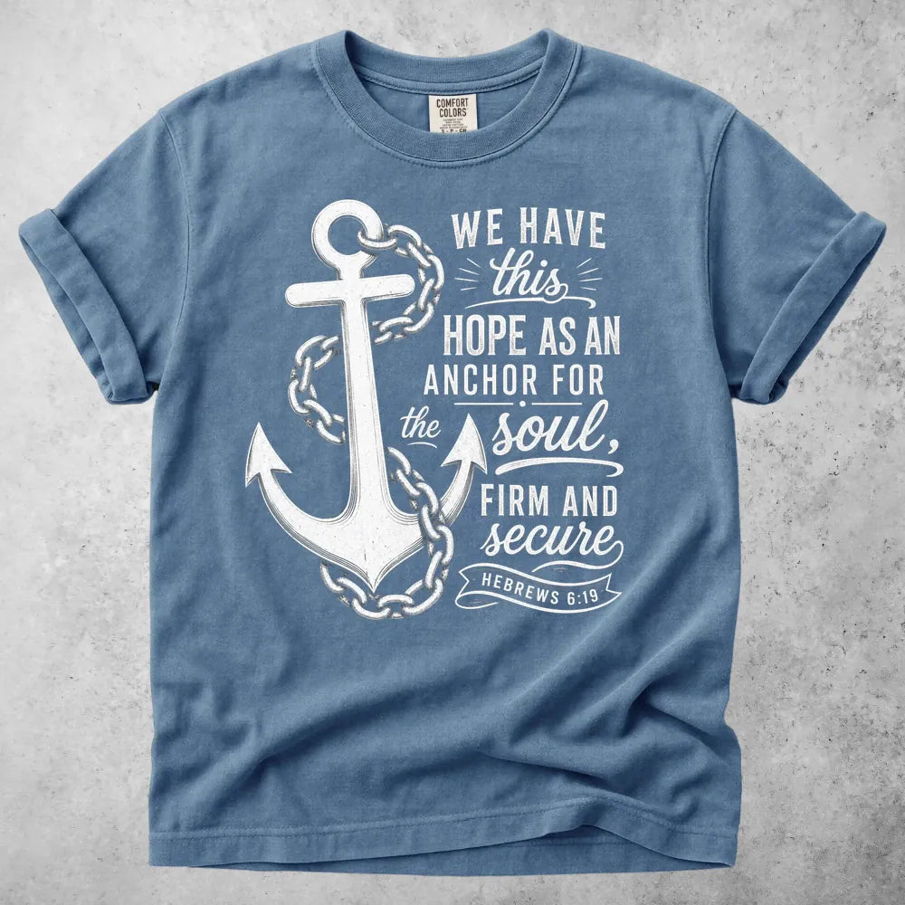 Printify T-Shirt Blue Jean / S We Have This Hope T-Shirt