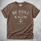 Printify T-Shirt Espresso / S Be Still and Know – Anchor Faith