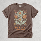 Printify T-Shirt Espresso / S Be Still Floral T-Shirt - Psalm 46:10