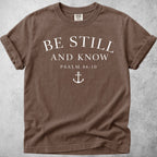 Printify T-Shirt Espresso / S Be Still & Know Anchor T-Shirt - Psalm 46:10