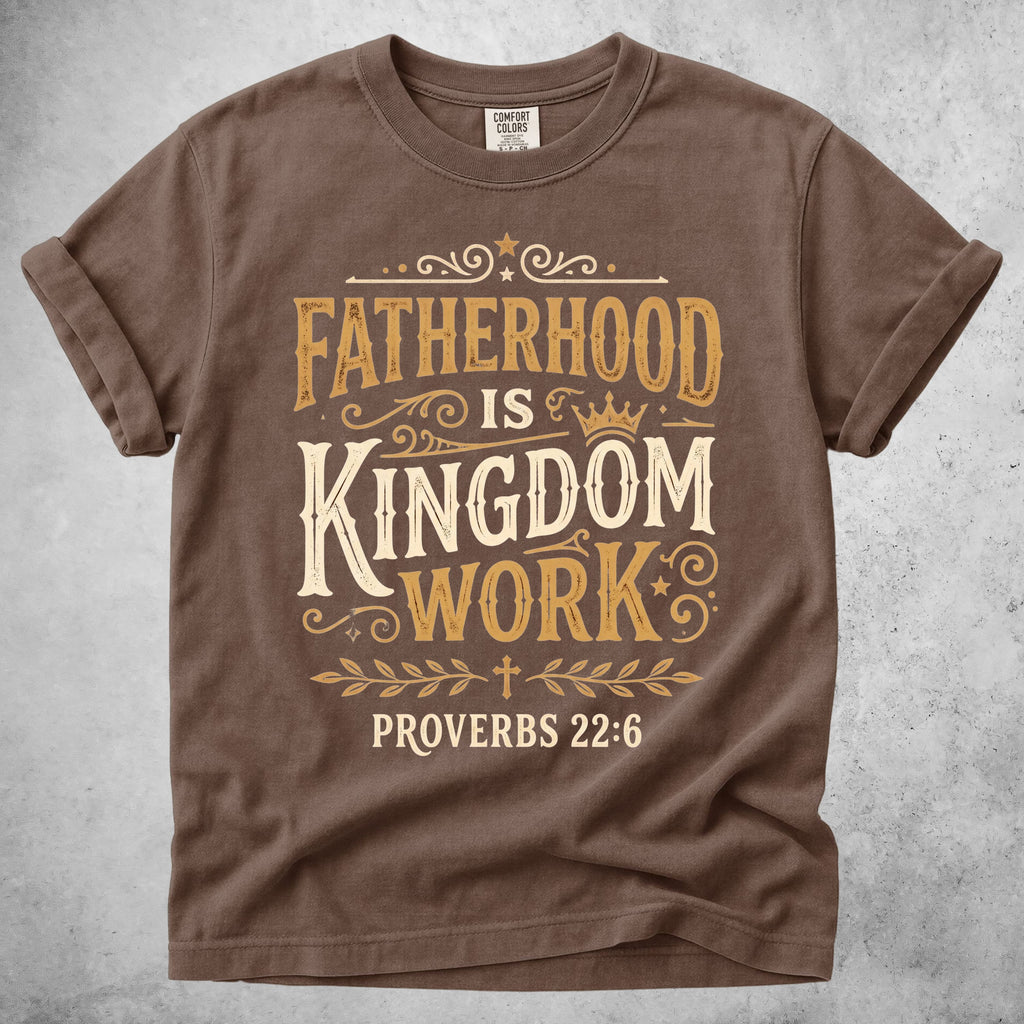 Printify T-Shirt Espresso / S Fatherhood Is Kingdom - Proverbs 22:6