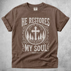 Printify T-Shirt Espresso / S HE RESTORES MY SOUL -  T-Shirt