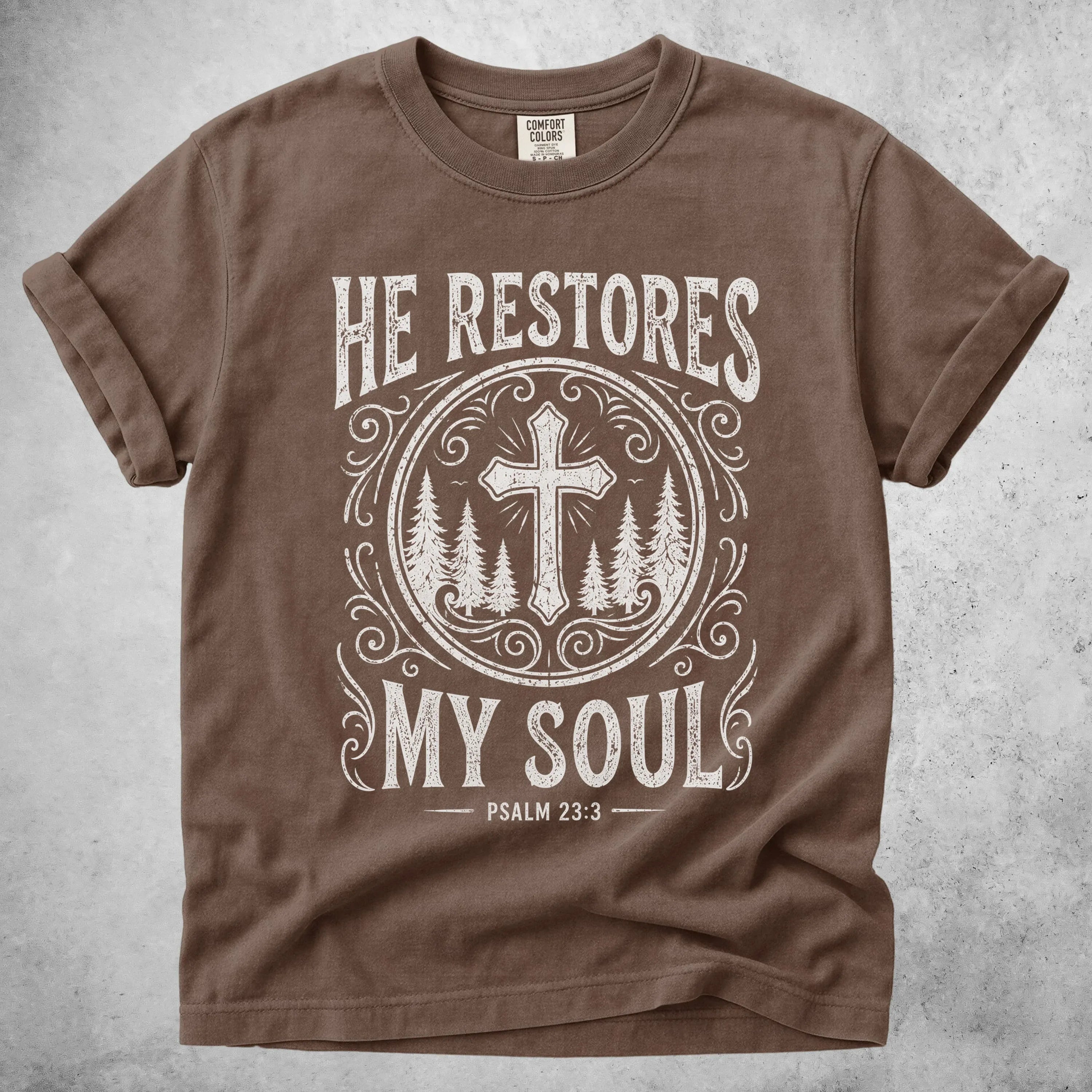 Printify T-Shirt Espresso / S HE RESTORES MY SOUL -  T-Shirt