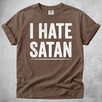Printify T-Shirt Espresso / S I Hate Satan T-Shirt