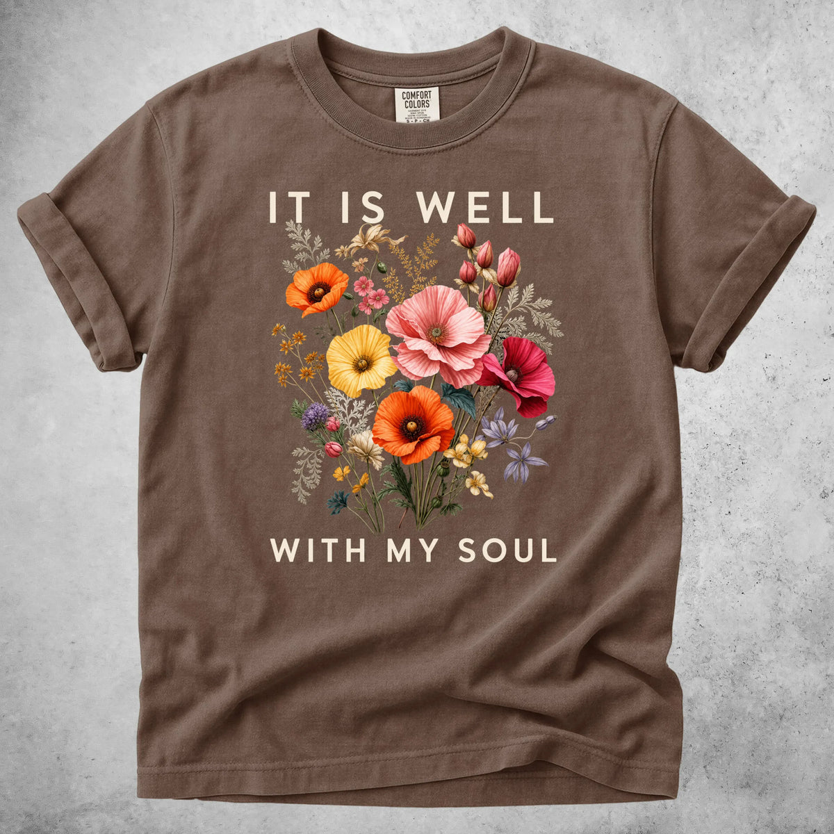 Printify T-Shirt Espresso / S IT IS WELL WITH MY SOUL - T-Shirt