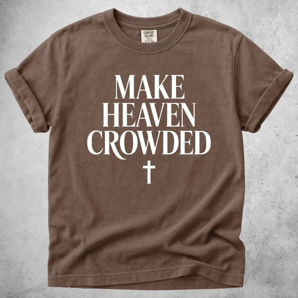 Printify T-Shirt Espresso / S Make Heaven Crowded T-Shirt