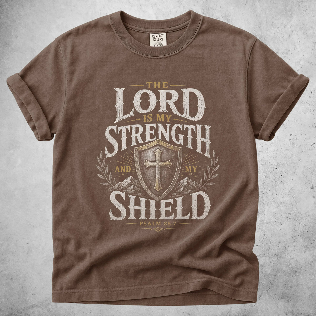 Printify T-Shirt Espresso / S THE LORD IS MY STRENGTH - T-Shirt