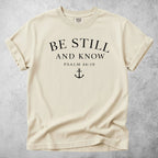 Printify T-Shirt Ivory / S BE STILL AND KNOW T-Shirt