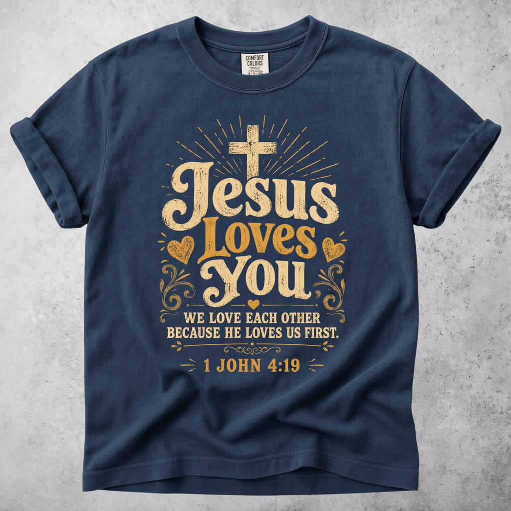 Printify T-Shirt Jesus Loves You - 1 John 4:19