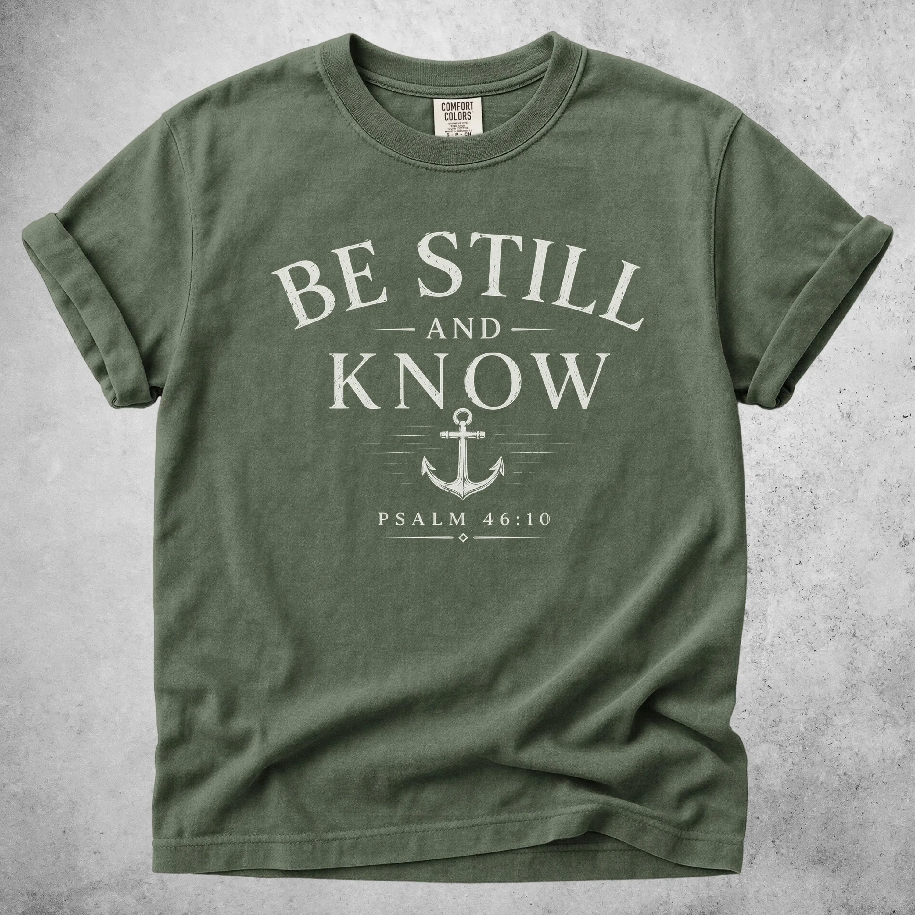 Printify T-Shirt Moss / S Be Still and Know – Anchor Faith