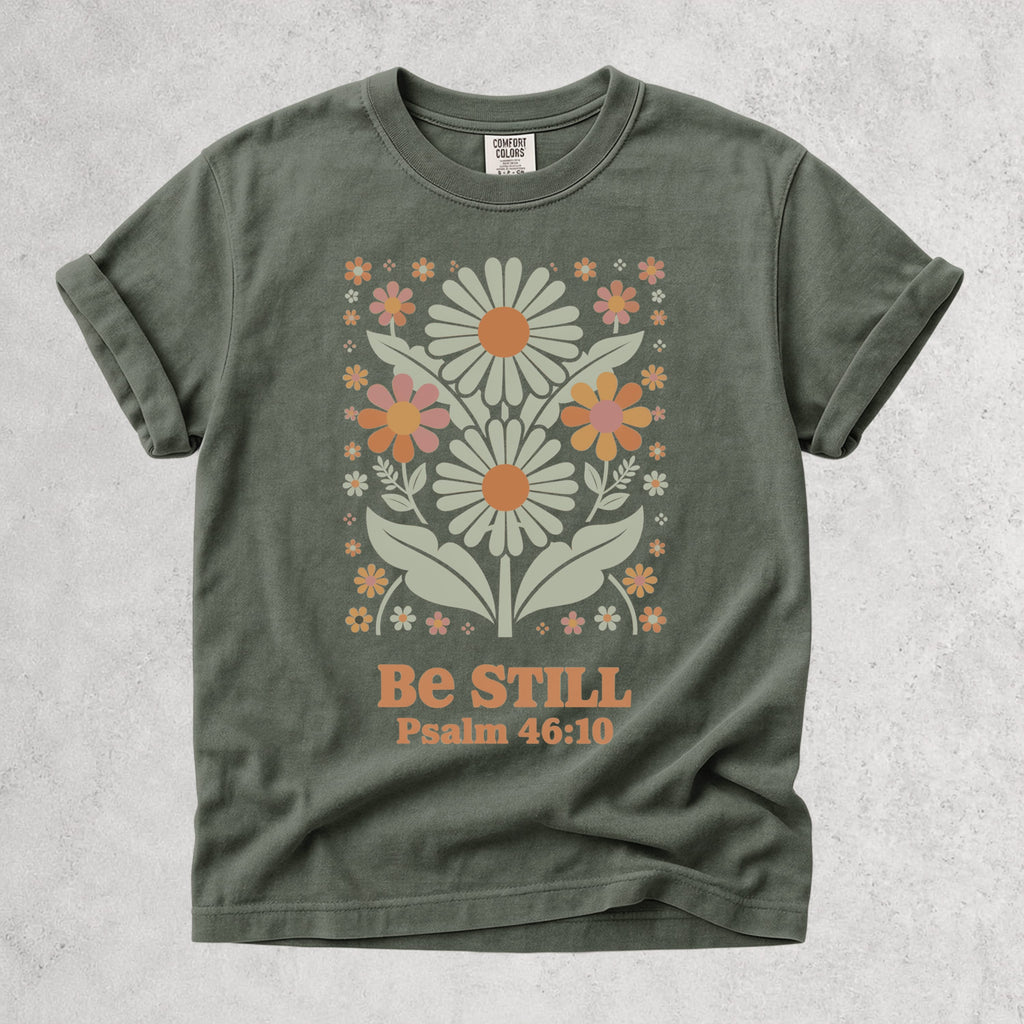 Printify T-Shirt Moss / S Be Still Floral T-Shirt - Psalm 46:10