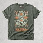 Printify T-Shirt Moss / S Be Still Floral T-Shirt - Psalm 46:10