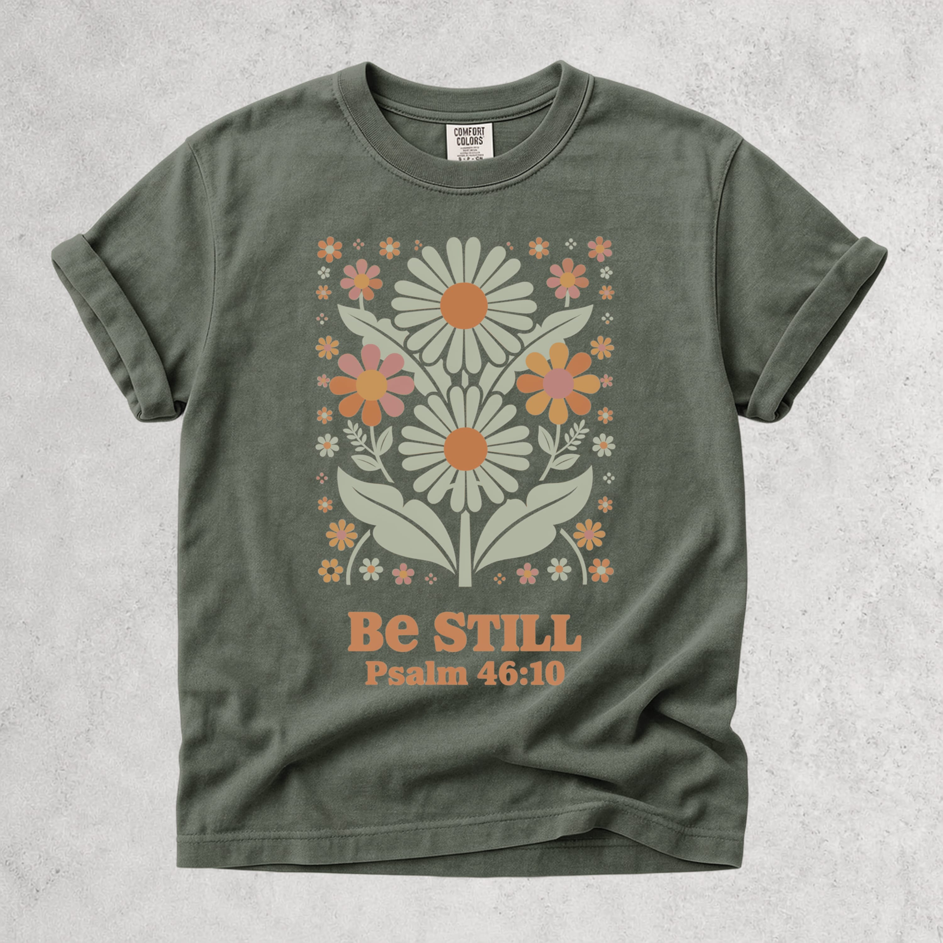 Printify T-Shirt Moss / S Be Still Floral T-Shirt - Psalm 46:10