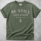 Printify T-Shirt Moss / S Be Still & Know Anchor T-Shirt - Psalm 46:10
