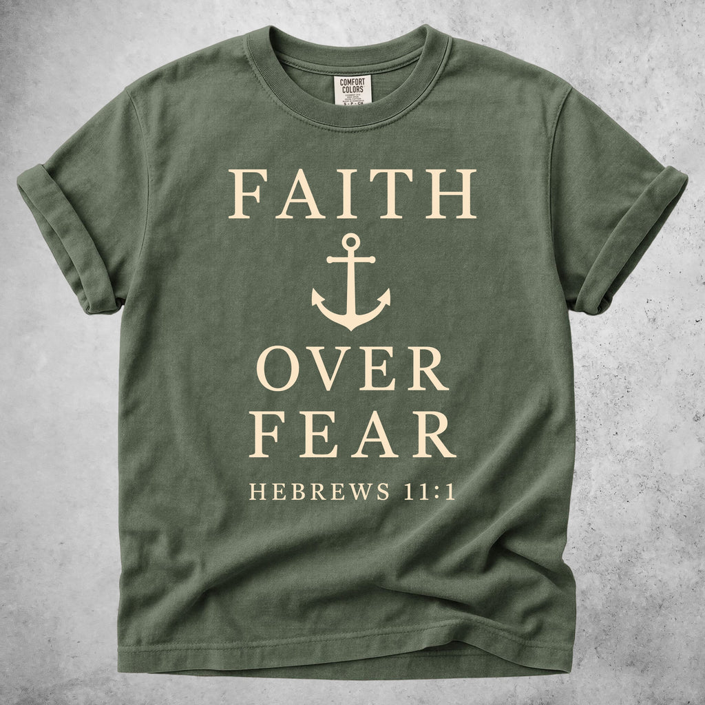 Printify T-Shirt Moss / S Faith Over Fear Anchor - Hebrews 11:1