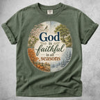 Printify T-Shirt Moss / S God Is Faithful in All Seasons T-Shirt