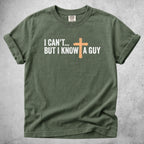 Printify T-Shirt Moss / S I Can't But I Know A Guy