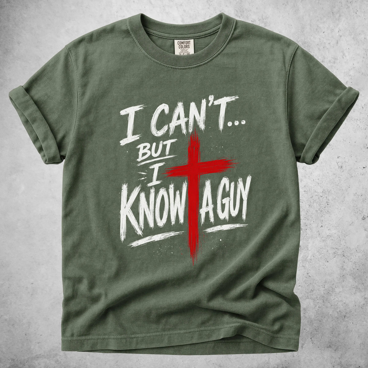 Printify T-Shirt Moss / S I Can't.. But I know a Guy - T-Shirt