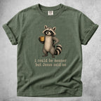 Printify T-Shirt Moss / S I could be meaner but Jesus said no - T-Shirt