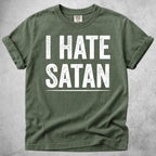 Printify T-Shirt Moss / S I Hate Satan T-Shirt