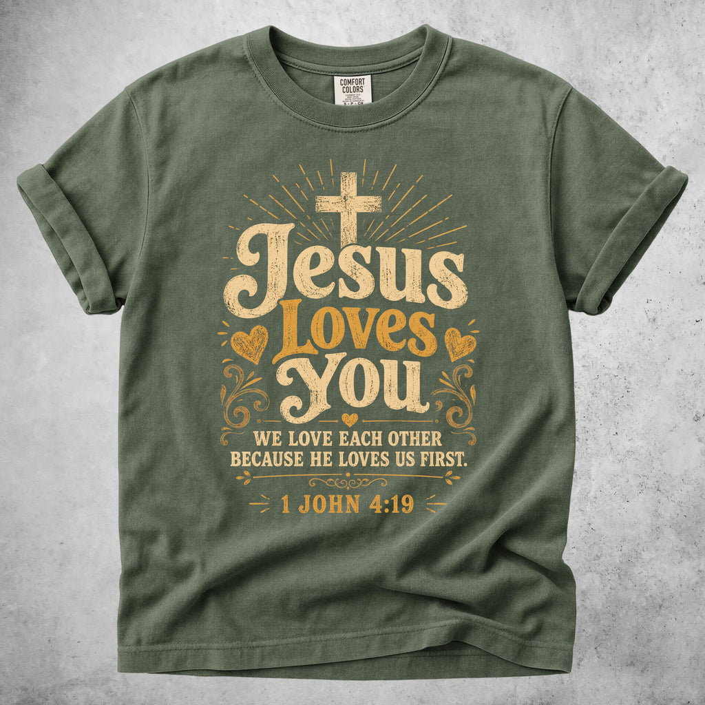 Printify T-Shirt Moss / S Jesus Loves You - 1 John 4:19