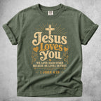 Printify T-Shirt Moss / S Jesus Loves You - 1 John 4:19