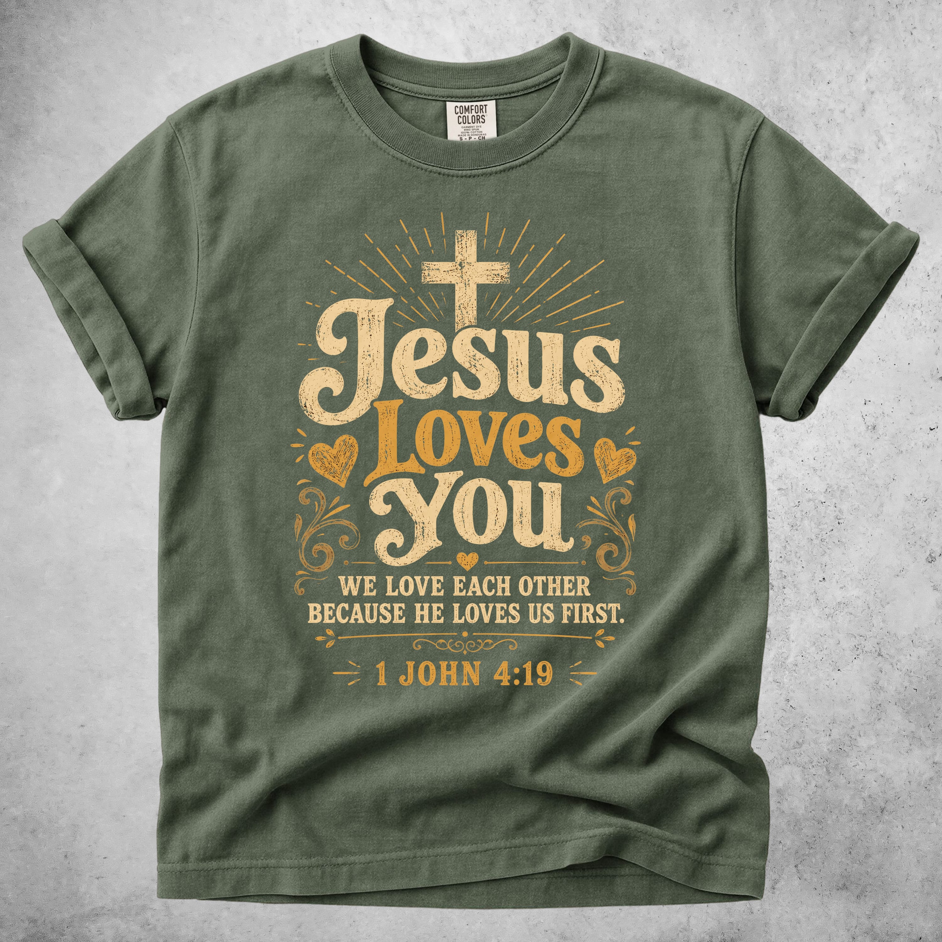 Printify T-Shirt Moss / S Jesus Loves You - 1 John 4:19
