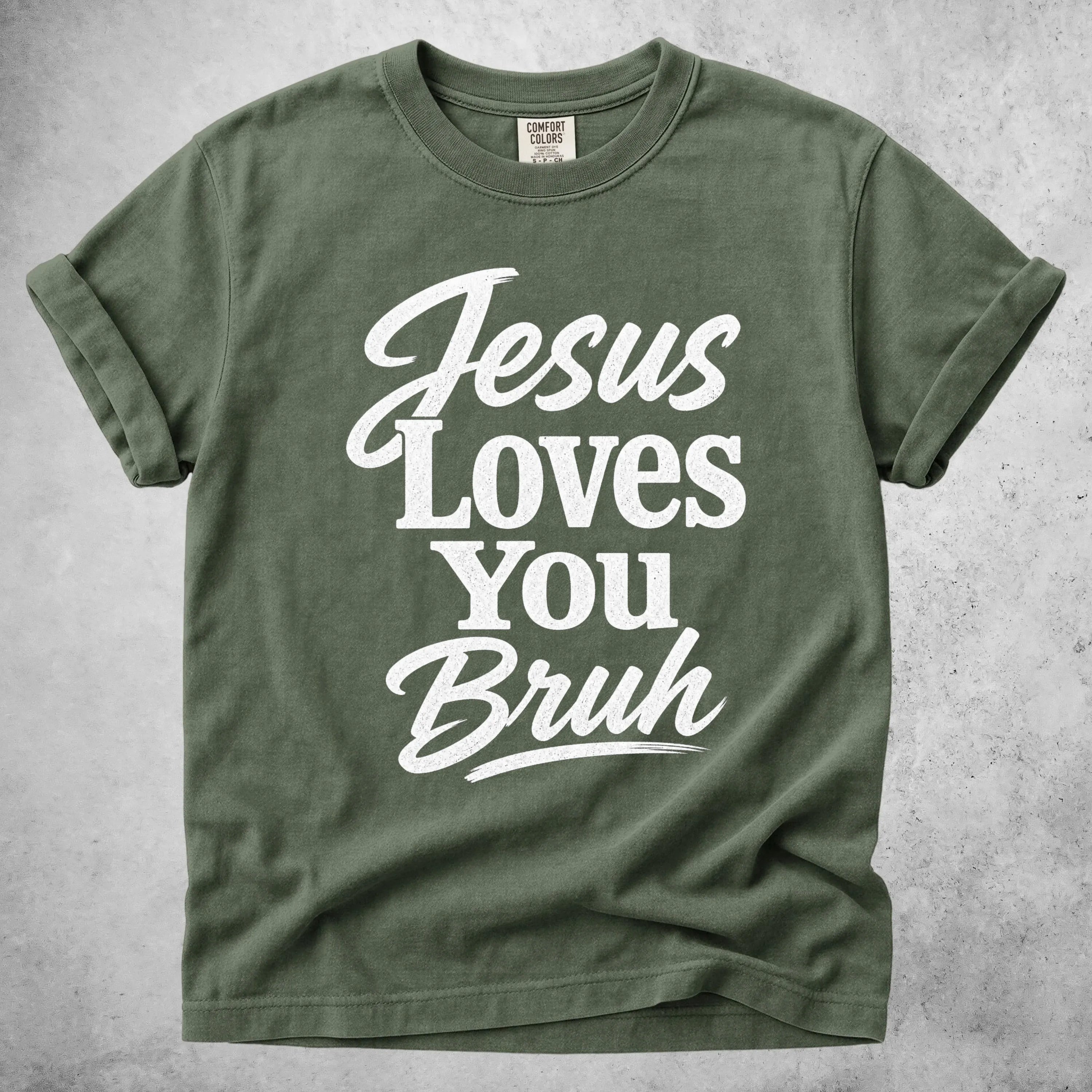 Printify T-Shirt Moss / S Jesus Loves You Bruh