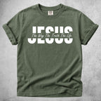 Printify T-Shirt Moss / S Jesus - The Way The Truth The Life