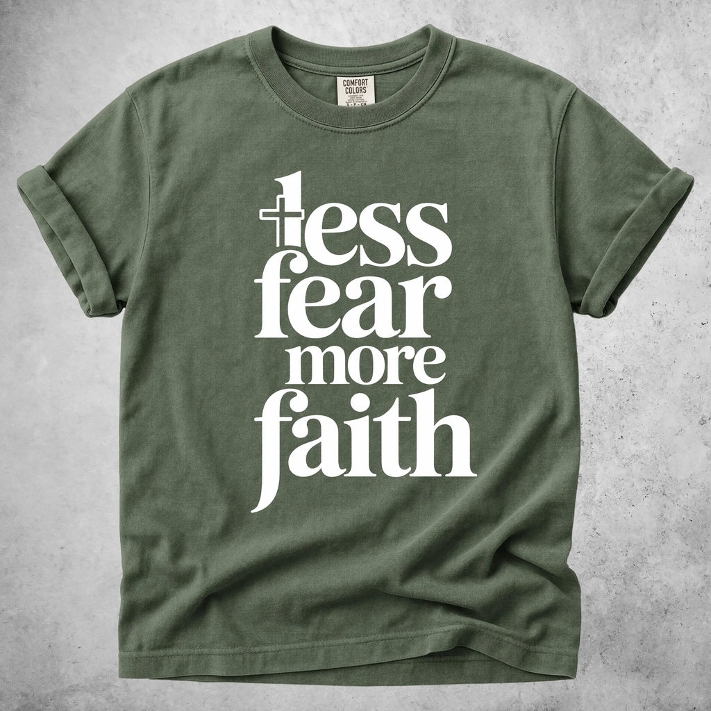 Printify T-Shirt Moss / S less fear more faith T-Shirt