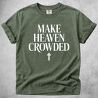 Printify T-Shirt Moss / S Make Heaven Crowded T-Shirt