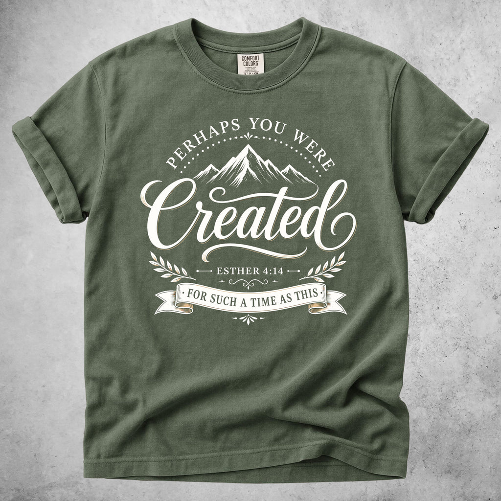 Printify T-Shirt Moss / S Perhaps You Were Created