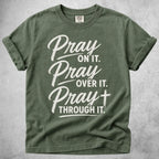 Printify T-Shirt Moss / S Pray On T-Shirt