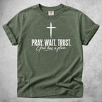 Printify T-Shirt Moss / S PRAY. WAIT. TRUST. God has a plan