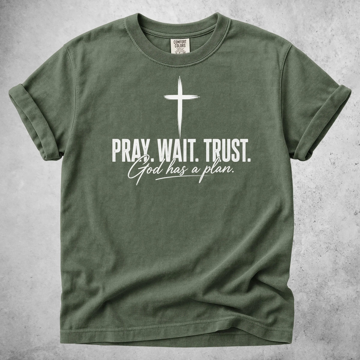 Printify T-Shirt Moss / S PRAY. WAIT. TRUST. God has a plan