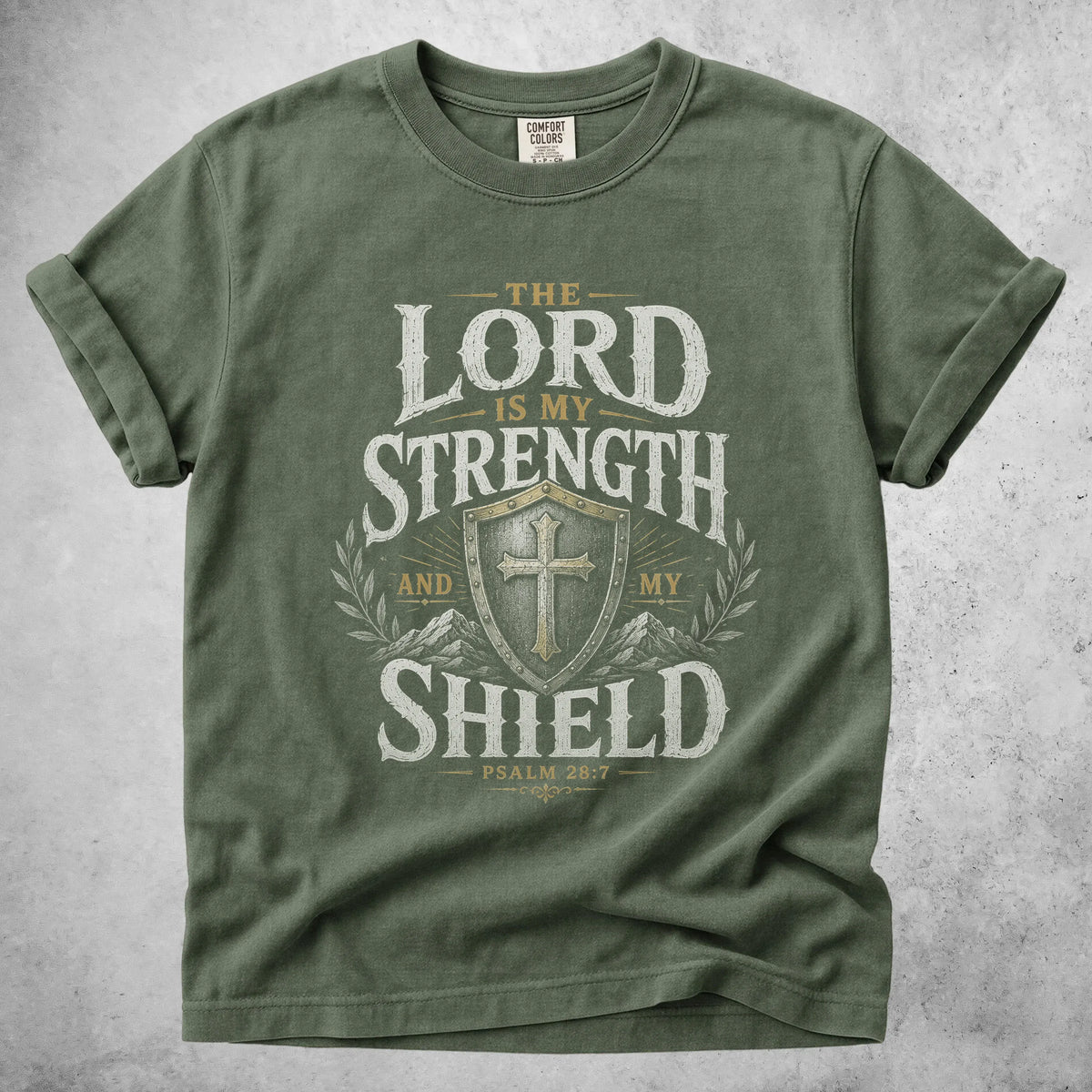 Printify T-Shirt Moss / S THE LORD IS MY STRENGTH - T-Shirt