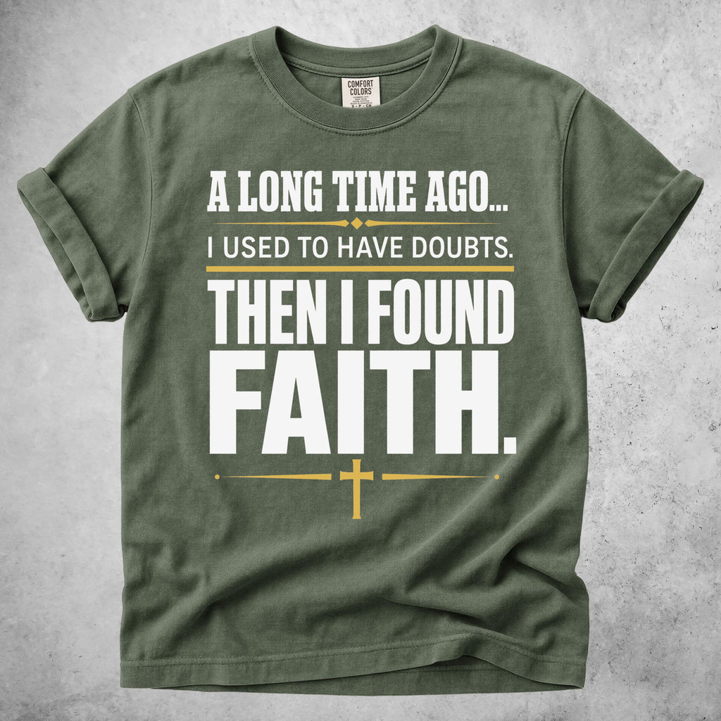 Printify T-Shirt Moss / S Then I Found Faith