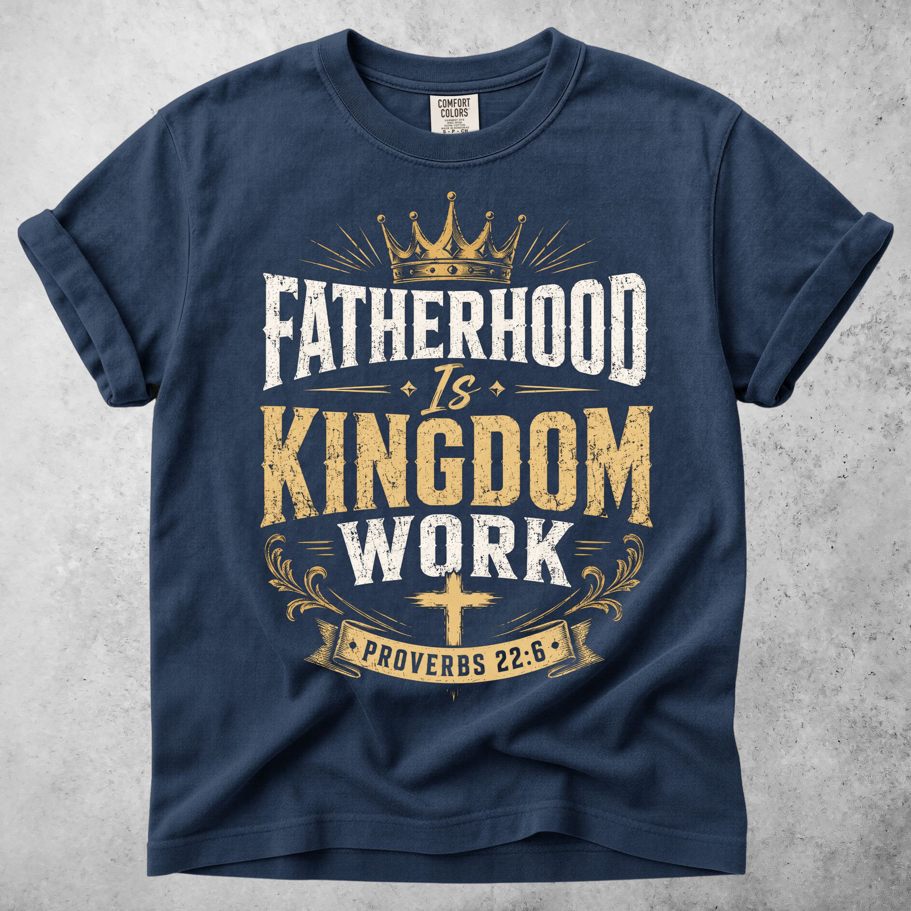 Printify T-Shirt Navy / M Fatherhood Is Kingdom Work
