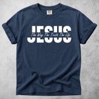 Printify T-Shirt Navy / M Jesus - The Way The Truth The Life