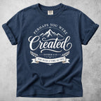 Printify T-Shirt Navy / M Perhaps You Were Created