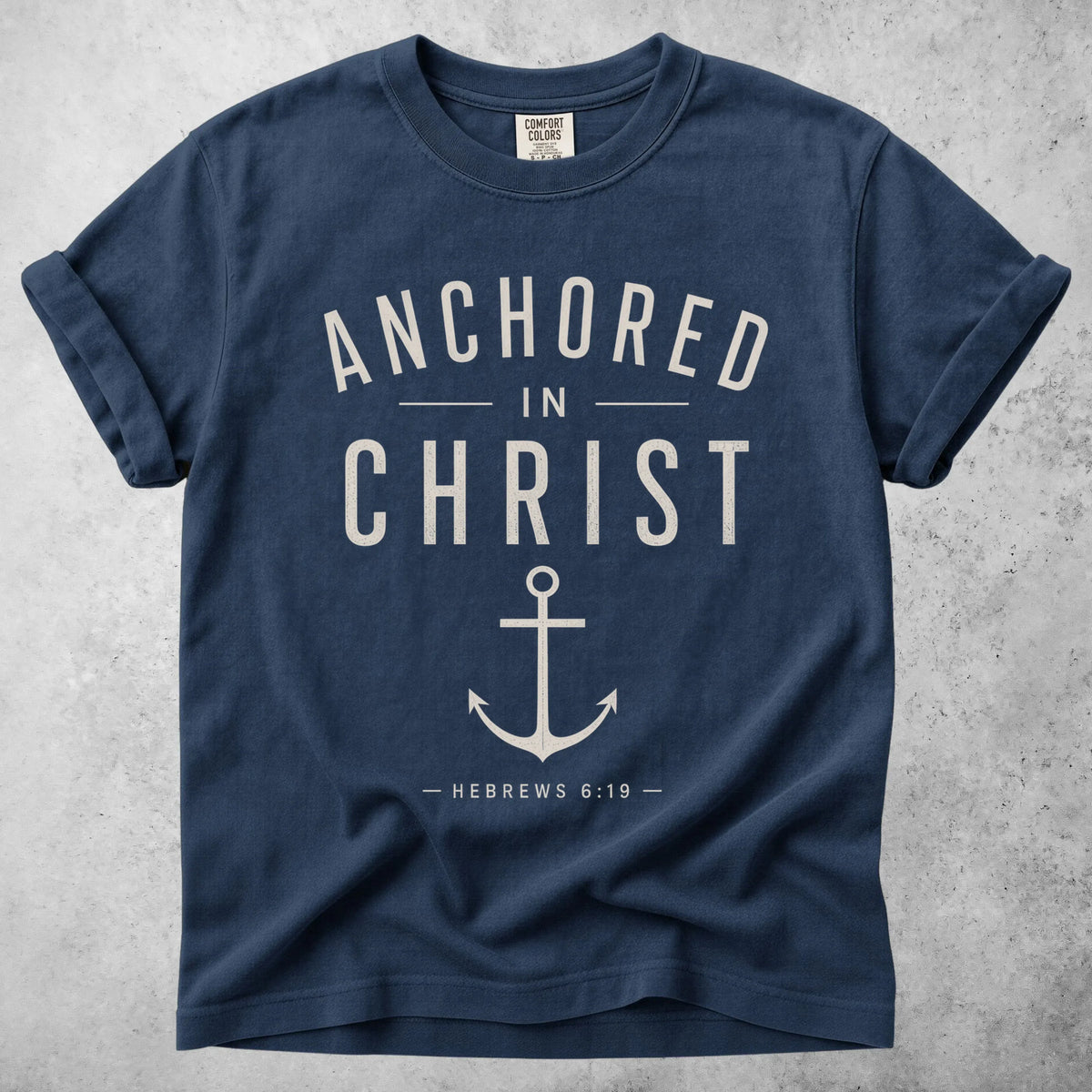 Printify T-Shirt Navy / S ANCHORED IN CHRIST - T-Shirt