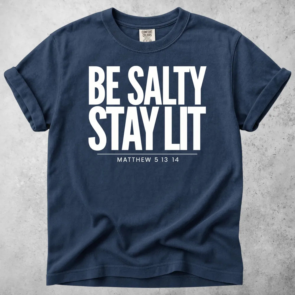 Printify T-Shirt Navy / S Be Salty Stay Lit Christian Faith T-Shirt