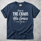 Printify T-Shirt Navy / S Even in The Chaos T-Shirt