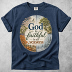 Printify T-Shirt Navy / S God Is Faithful in All Seasons T-Shirt